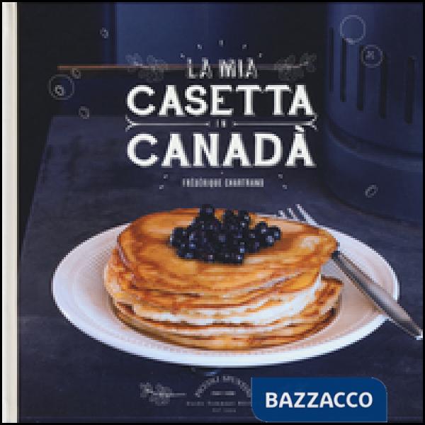 Mia casetta in Canadà (La)