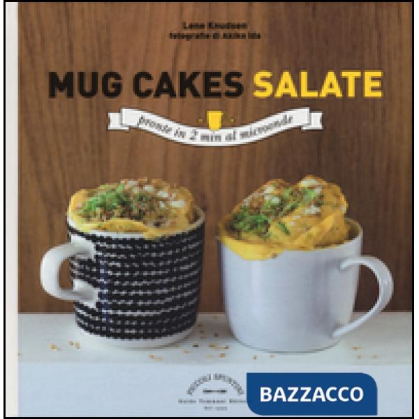 Mug cakes salate. Pronte in 2 minuti al microonde