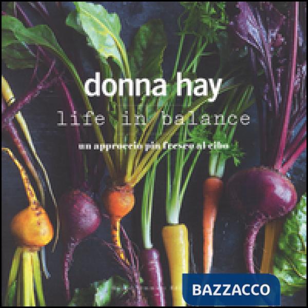 Life in balance. Un approccio più fresco al cibo