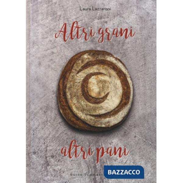 Altri grani, altri pani