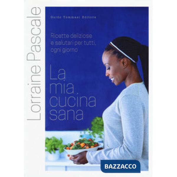 Mia cucina sana (La)