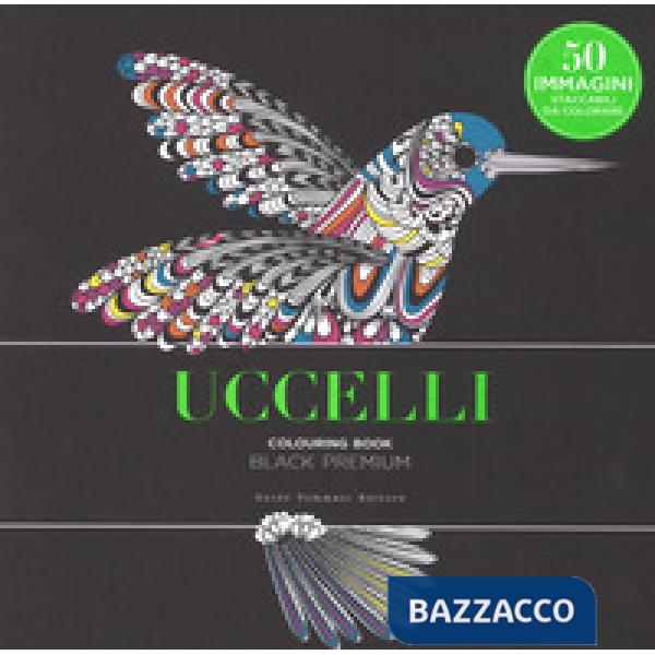 Uccelli. Black premium. Colouring book antistress