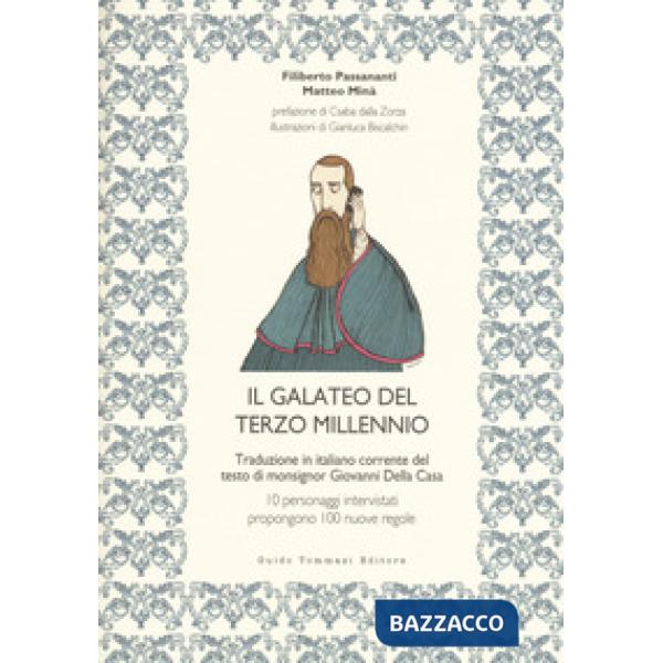 Galateo del terzo millennio. Traduzione in italiano corrente del testo di monsig