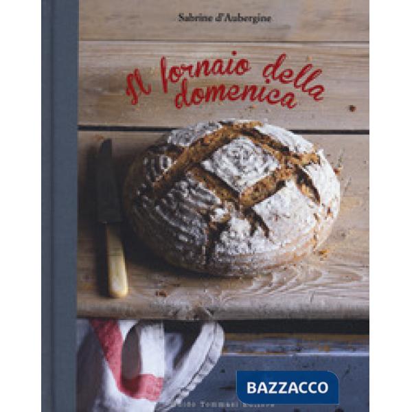 Fornaio della domenica (Il)