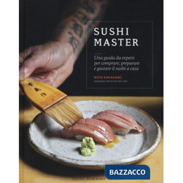 Sushi master. Una guida da esperti per comprare, preparare e gustare il sushi a