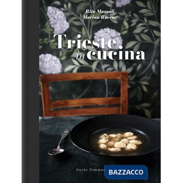 Trieste in cucina