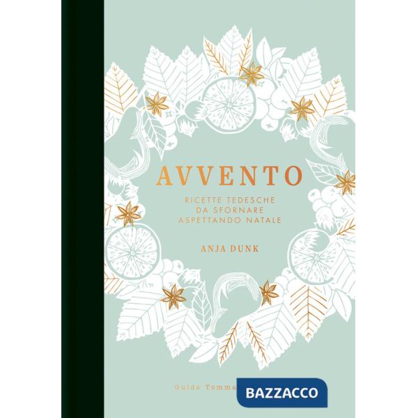 Avvento. Ricette tedesche da sfornare aspettando il Natale