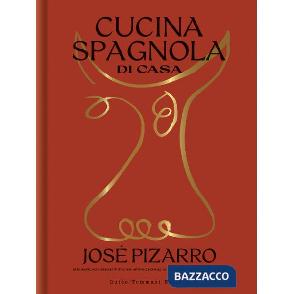 Cucina spagnola di casa. Semplici ricette di stagione e ricordi di casa mia