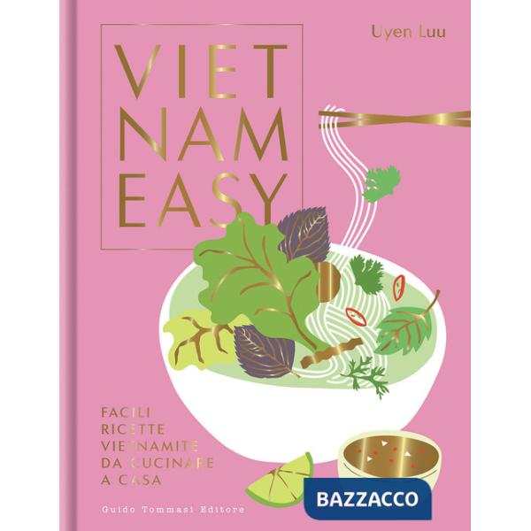 Vietnameasy. Facili ricette vietnamite da cucinare a casa