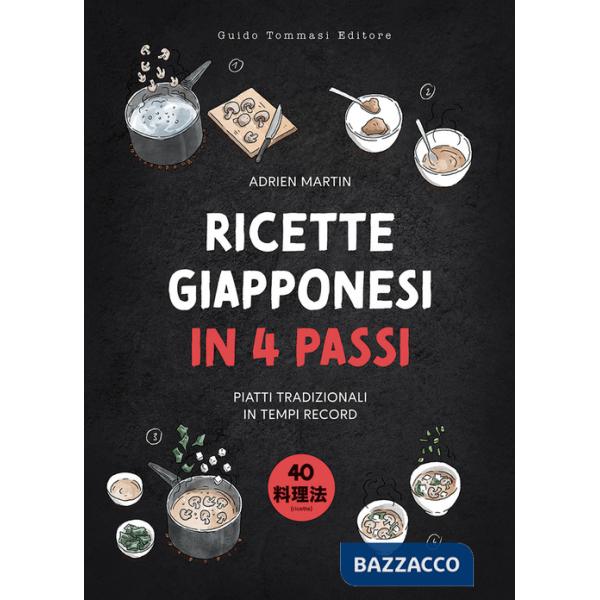 Ricette giapponesi in 4 passi. Piatti tradizionali in tempi record