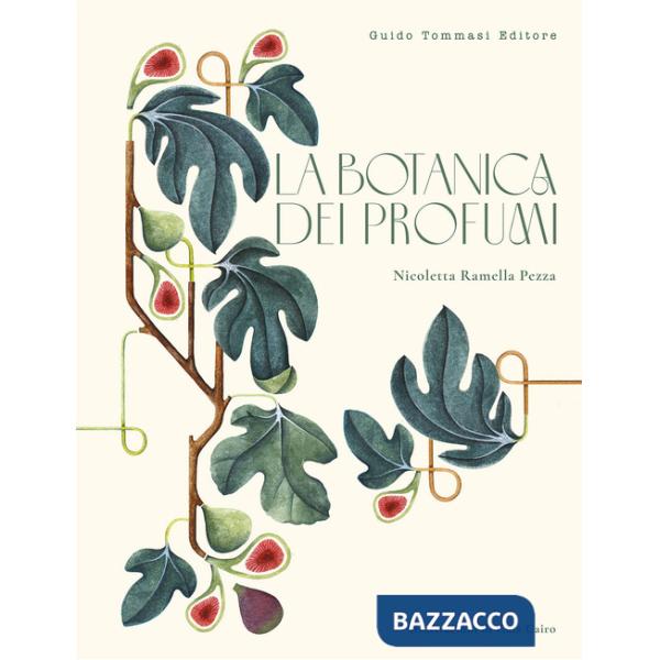 Botanica dei profumi (La)