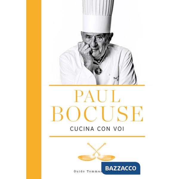 Paul Bocuse cucina con voi