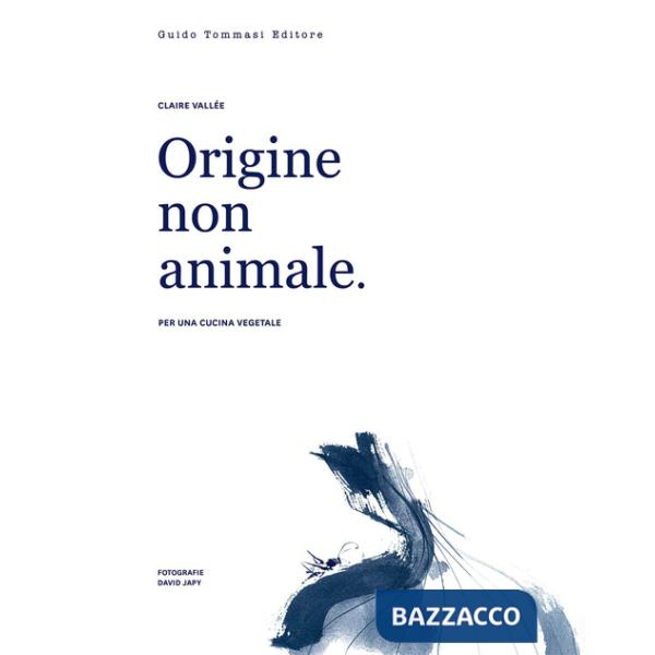 Origine non animale. Per una cucina vegetale