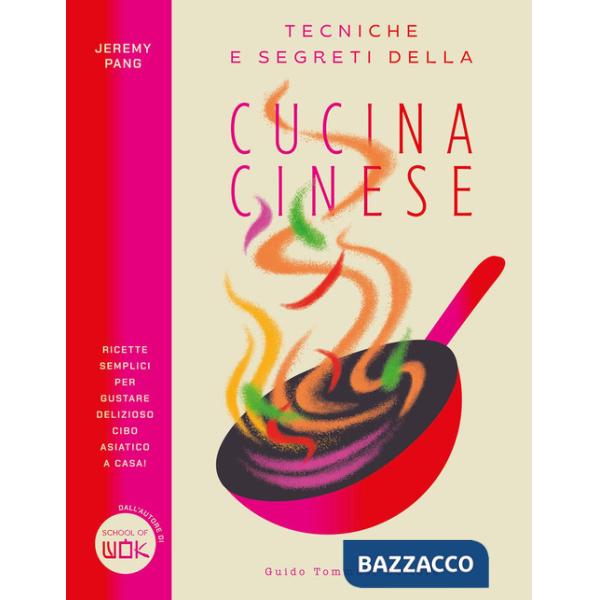Tecniche e segreti della cucina cinese