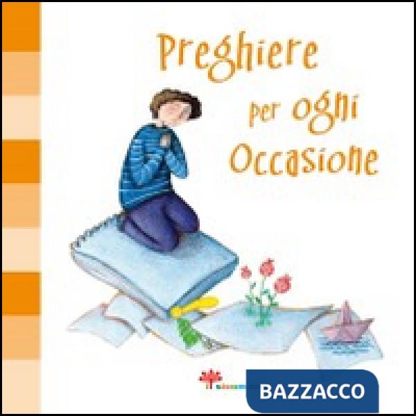 Preghiere per ogni occasione