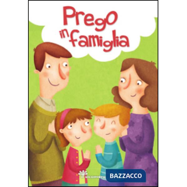 Prego in famiglia. Ediz. illustrata
