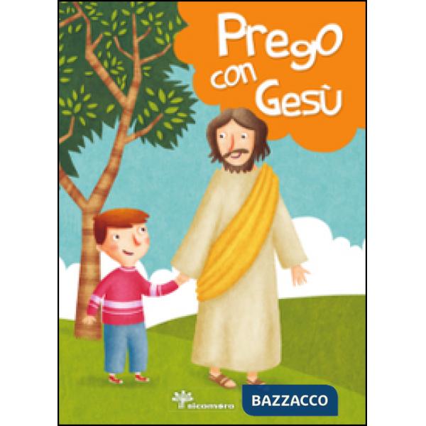 Prego con Gesù. Ediz. illustrata