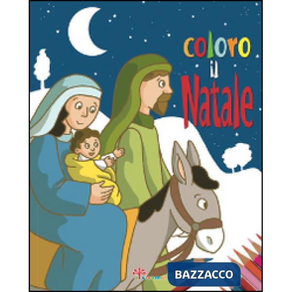 Coloro il Natale. Ediz. illustrata