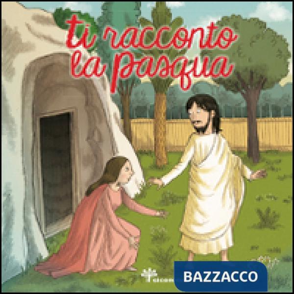 Ti racconto la Pasqua