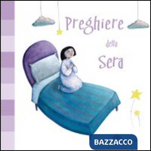 Preghiere della sera. Ediz. illustrata