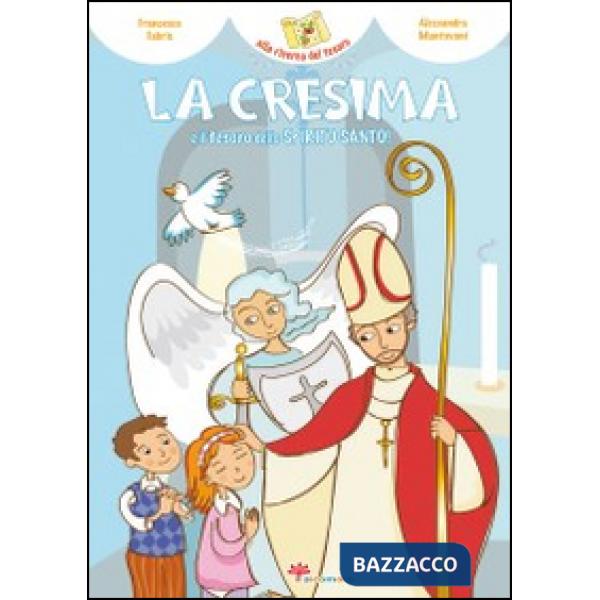 Cresima e il tesoro dello Spirito Santo! (La)