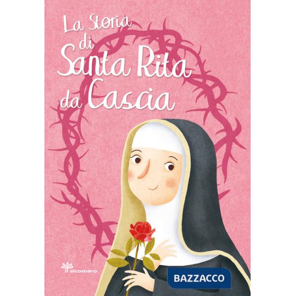 Storia di santa Rita da Cascia (La)