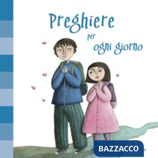 Preghiere per ogni giorno