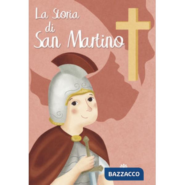 Storia di San Martino. Ediz. illustrata (La)