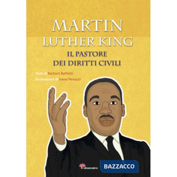 Martin Luther King. Il pastore dei diritti civili
