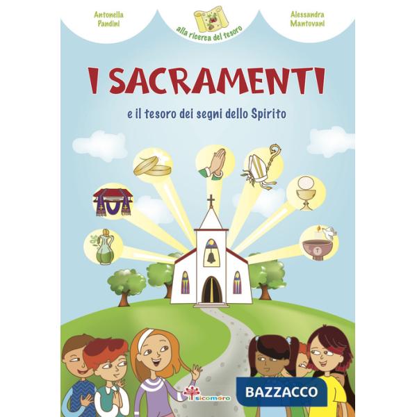 Sacramenti e il tesoro dei segni dello Spirito (I)