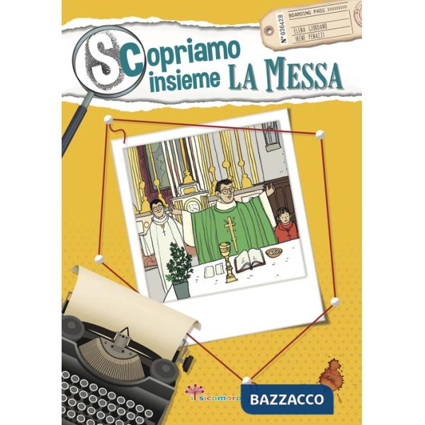 Scopriamo insieme la messa