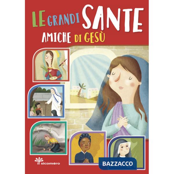 Grandi sante amiche di Gesù (Le)
