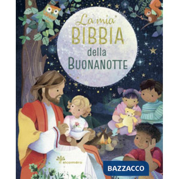 Mia Bibbia della buonanotte. Ediz. a colori (La)