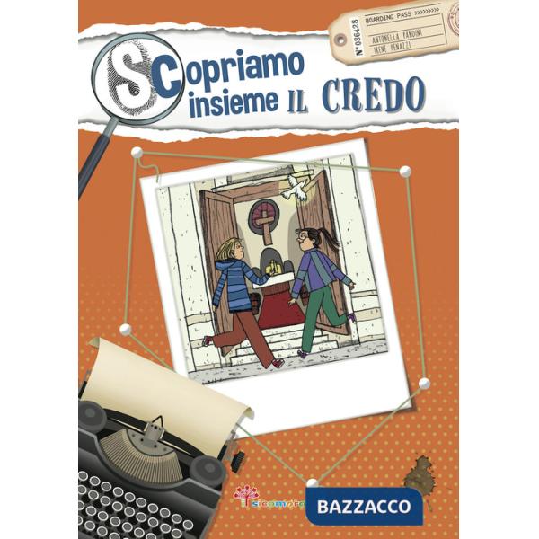 Scopriamo insieme il Credo