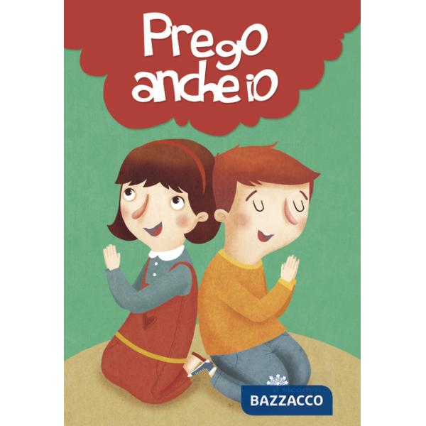 Prego anche io. Ediz. a colori