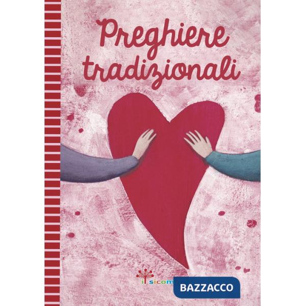 Preghiere tradizionali. Ediz. illustrata