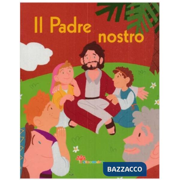 Padre nostro. La Bibbia a raccontini. Ediz. illustrata