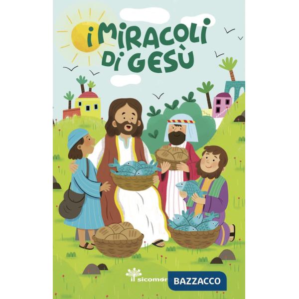Miracoli di Gesù. Ediz. a colori (I)