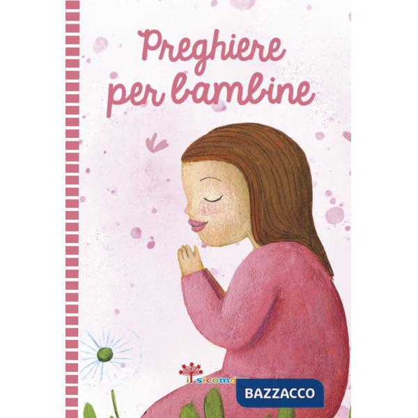 Preghiere per bambine. Ediz. a colori
