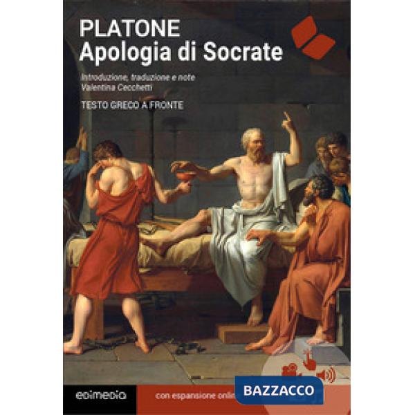 Apologia di Socrate. Testo greco a fronte. Con espansione online