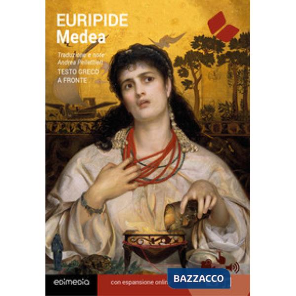 Medea. Testo greco a fronte. Con espansione online