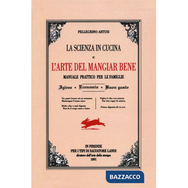 Scienza in cucina e l'arte di mangiar bene (La)