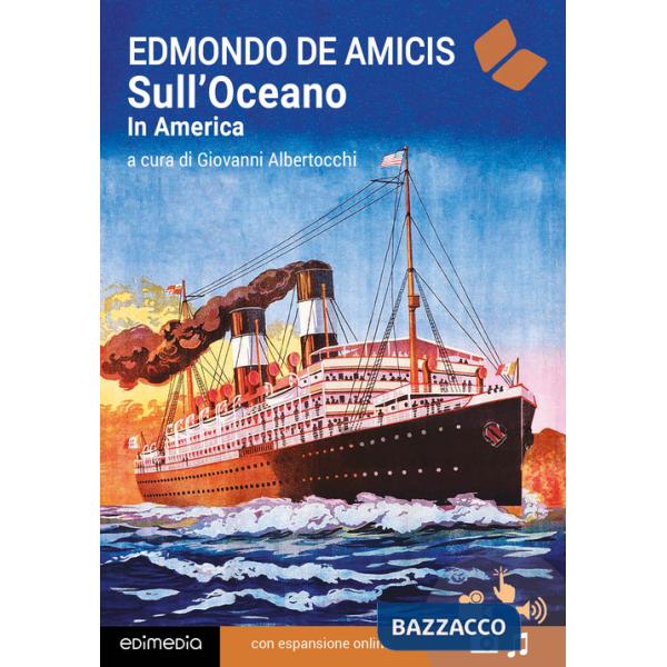 Sull'Oceano. In America. Con espansione online