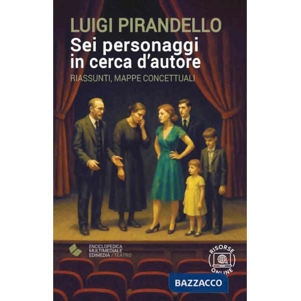 Sei personaggi in cerca d'autore. Con espansione online