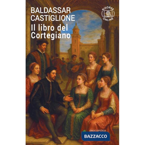 Libro del cortegiano. Con espansione online (Il)