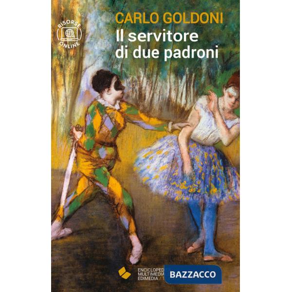 Servitore di due padroni. Con espansione online (Il)