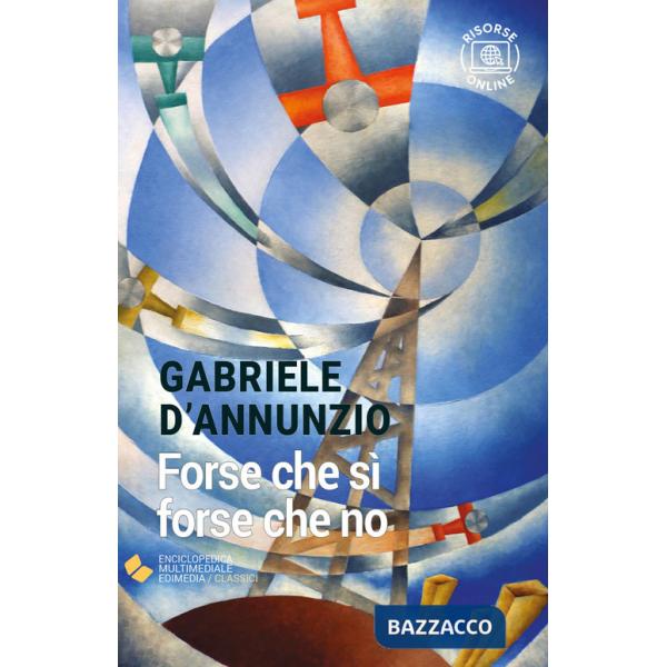 Forse che sì forse che no. Con espansione online