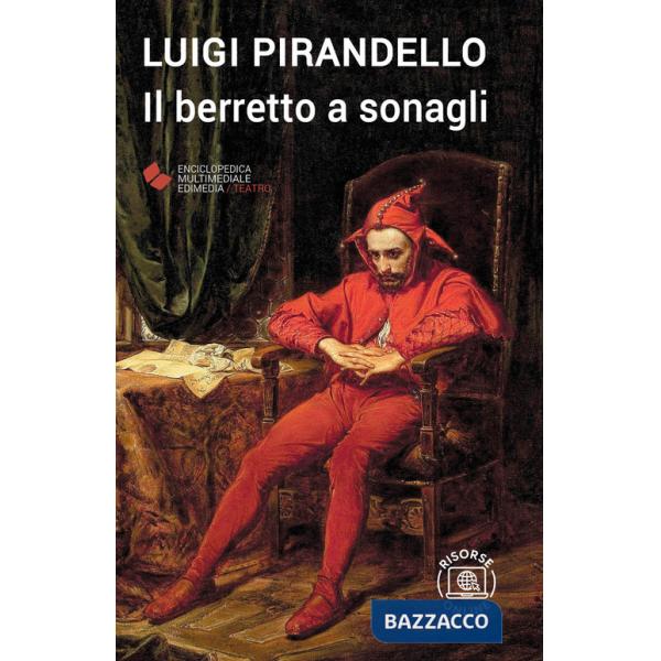 Berretto a sonagli. Con espansione online (Il)