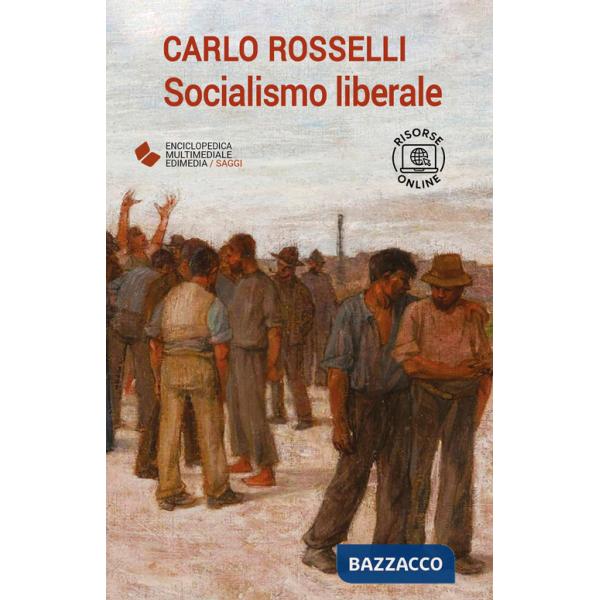 Socialismo liberale. Con espansione online