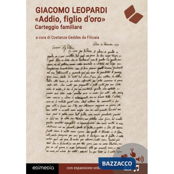 «Addio, figlio d'oro». Carteggio. Con espansione online